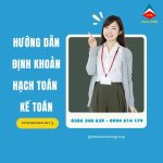 Hướng Dẫn định Khoản Và Hạch Toán Kế Toán Bài Bản