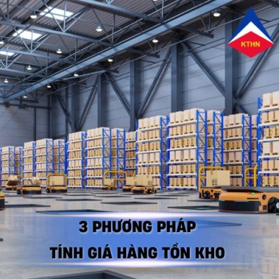 3 Phương Pháp Tính Giá Hàng Tồn Kho