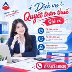 Dịch Vụ Quyết Toán Thuế Giá Rẻ
